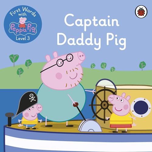 First Words With Peppa Level 3 - Captain Dadd...