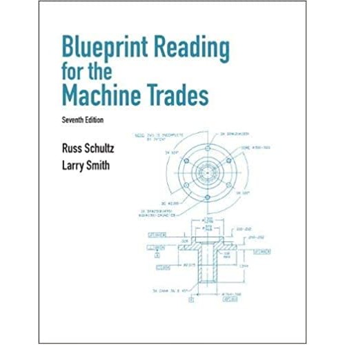 Blueprint Reading for the Machine Trades