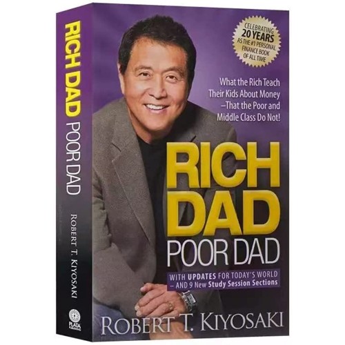 Rich Dad, Poor Dad What the Rich Teach Their Kids About Money--that the Poor & the Middle Class Do Not! (Paperback, 2000) Paperback – April 1, 2000