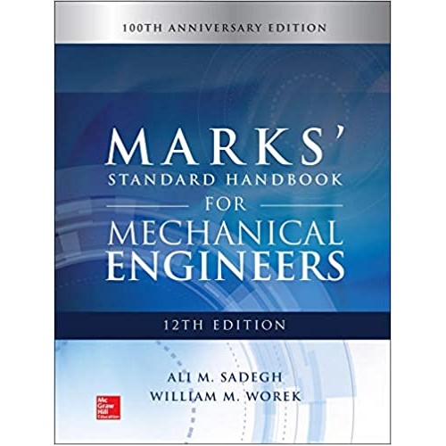 Marks' Standard Handbook for Mechanical Engin...