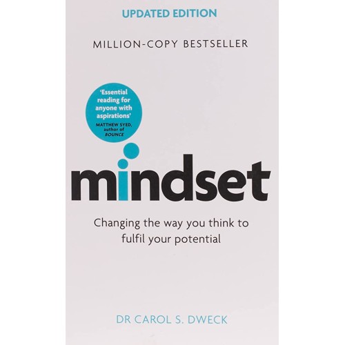 Mindset - Updated Edition: Changing The Way You think To Fulfil Your Potential