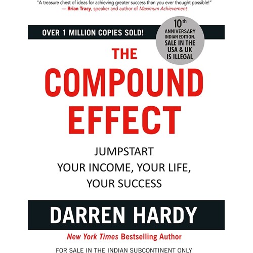 The Compound Effect: Jumpstart Your Income, Y...