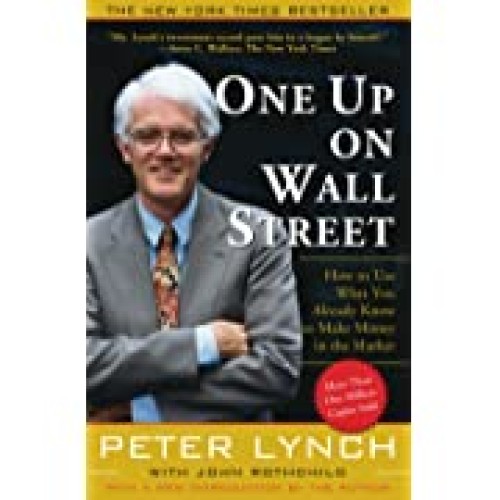 One Up On Wall Street: How To Use What You Al...