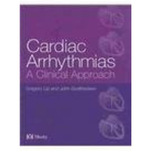 Cardiac Arrhythmias A Clinical Approach (Hb 2...