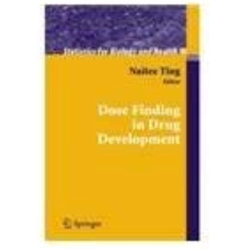 Dose Finding In Drug Development (Pb 2009)