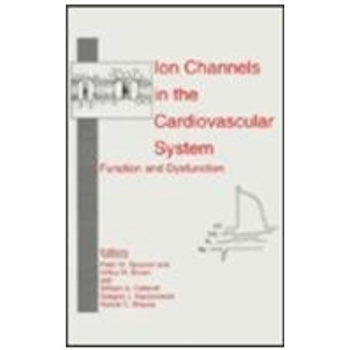 Ion Channels In The Cardiovascular System  Fu...