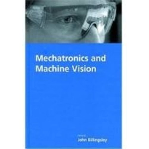 Mechatronics And Machine Vision 