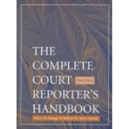 The Complete Court Reporter'S Handbook : 3 /E...