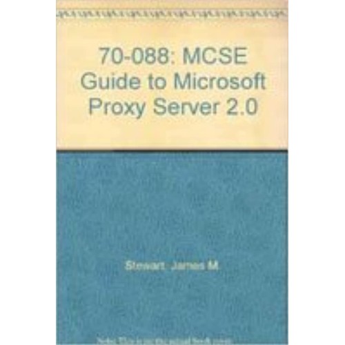 A Guide To Microsoft Proxy Server 2.0 