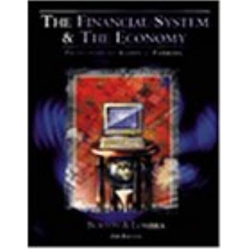 The Financial System & The Economy: Principle...