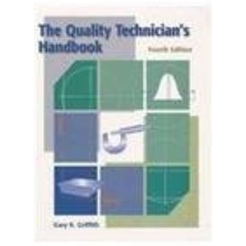 The Quality Technician'S Handbook (4Th Editio...