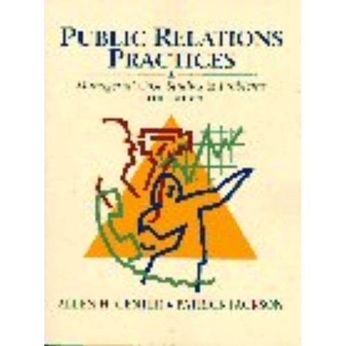 Public Relations Practices: Managerial Case S...