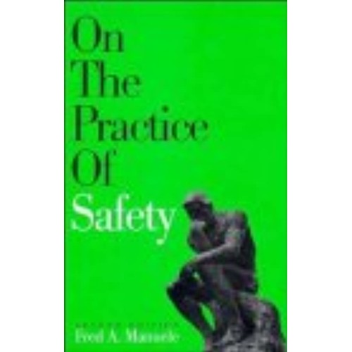 On The Practice Of Safety, 2/E 