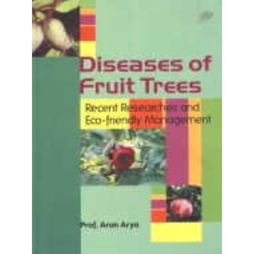 Diseases Of Fruit Trees: Recent Researches An...