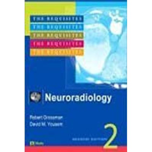 Neuroradiology 2E The Requisites (Ex) (2009)