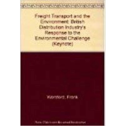 Freight Transport And The Environment (Pb 200...