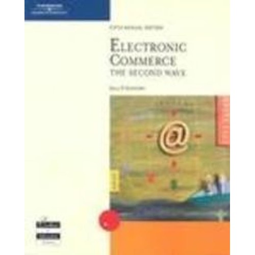 Electronic Commerce The Second Wave 5Edition ...