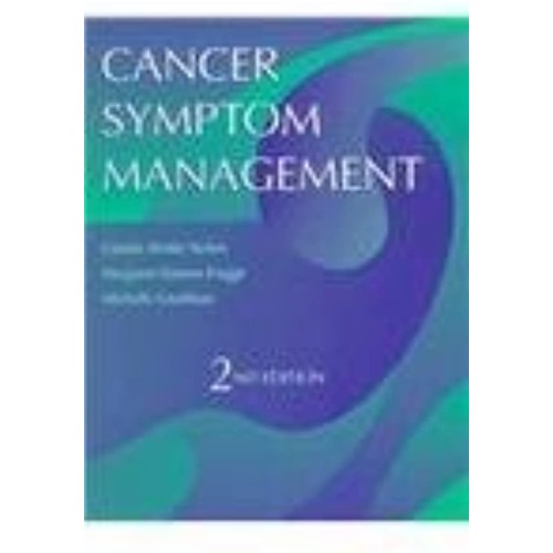 Cancer Symptom Management 2E 