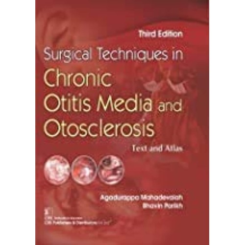 Surgical Techniques In Chronic Otitis Media A...