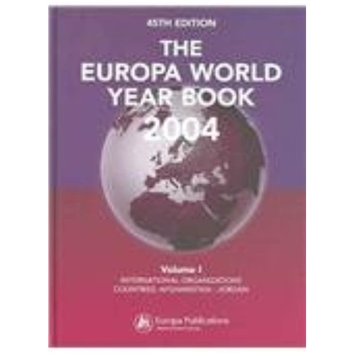 The Europa World Year Book 2004 Vol 1 (Hb 200...