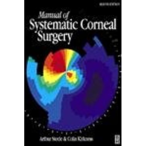 Manual Of Systematic Corneal Surgery, 2/E 