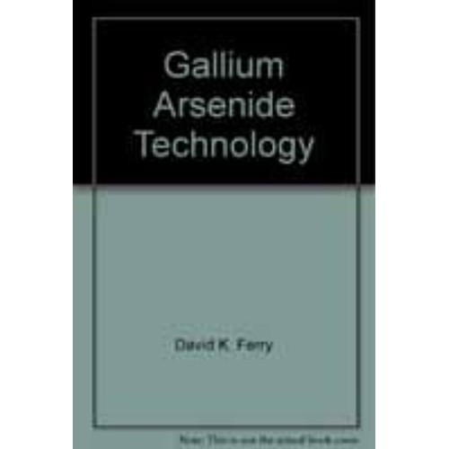 Gallium Arsenide Technology , Vol -Ii 