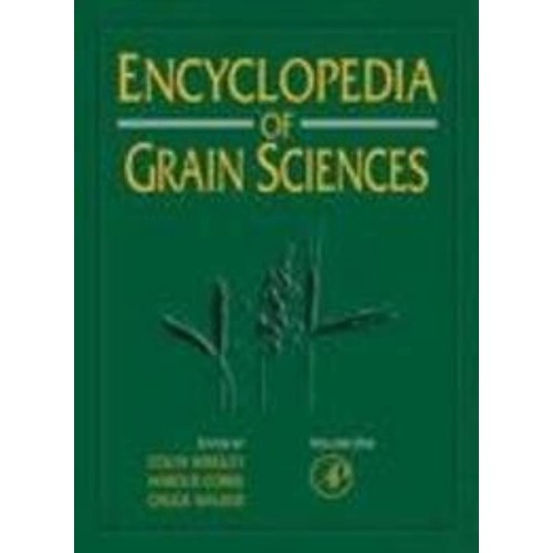 Encyclopedia Of Grain Science, 3 Vol. Set 