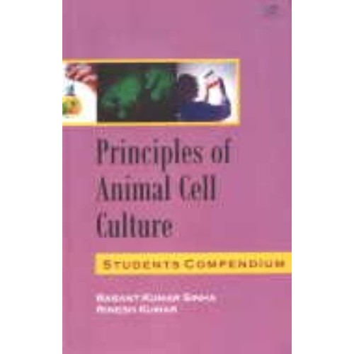 Principles Of Animal Cell Culture: Student Co...