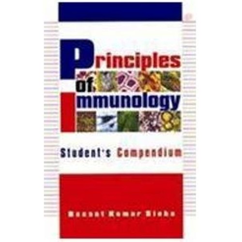 Principles Of Immunology: Students Compendium...