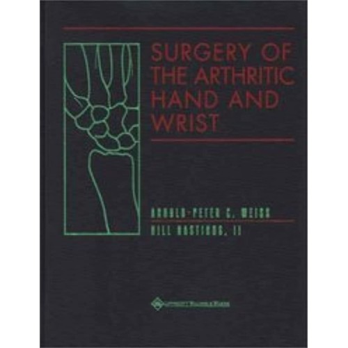 Surgery Of The Arthritic Hand And Wrist (Hb 2...