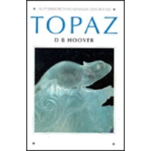 Topaz ( Butterworth Heinemann Gem Books) (Hb ...