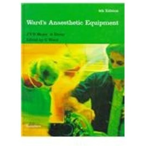 Wards Anaesthetic Equipment 4Ed (Hb 1997)