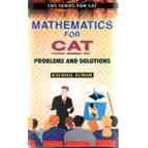 Mathematics For Cat Problems And Solutions (C...