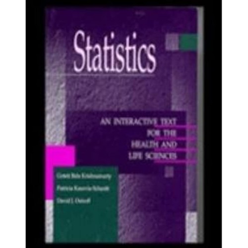 Statistics: An Interactive Text For The Healt...