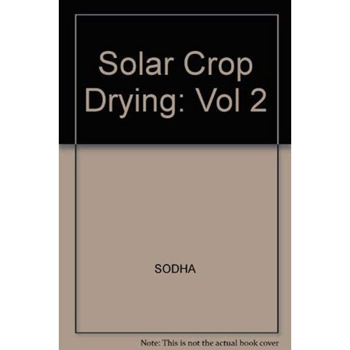 Crc Solar Crop Drying, Vol-Ii 