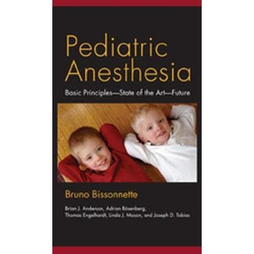 Pediatric Anesthesia: Basic Principles-State ...