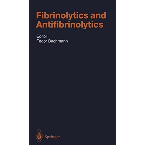 Fibrinolytics And Antifibrinolytics (Hb 2000)