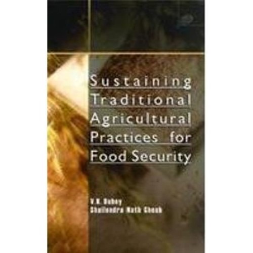 Sustaining Traditional Agricultural Practices...