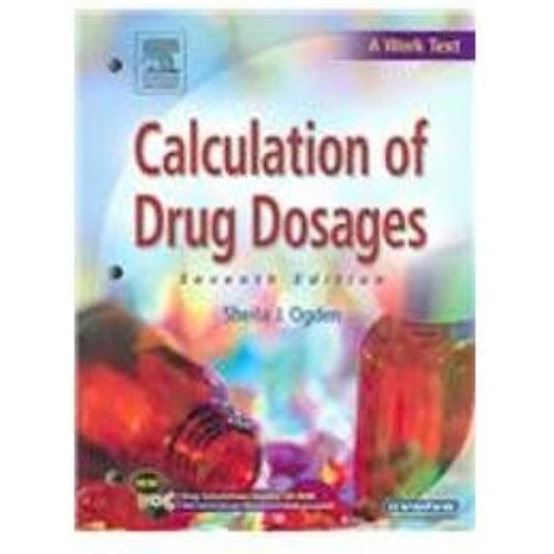 Calculation Of Drug Dosages 7Ed (Pb 2005)