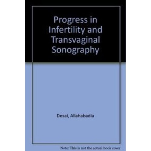 Progress In Infertility & Transvaginal Sonogr...