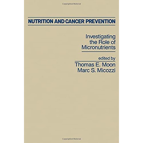 Nutrition And Cancer Prevention Investigating...