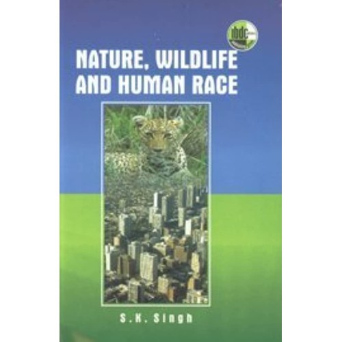 Nature, Wildlife And Human Race (Pb 2010) 