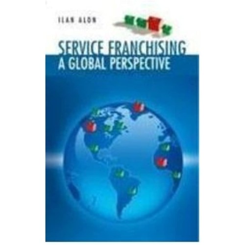 Service Franchising A Global Perspective (Sie...