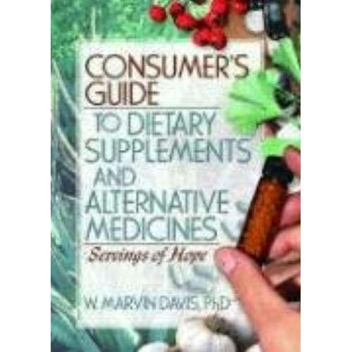 Consumer'S Guide To Dietary Supplements And A...