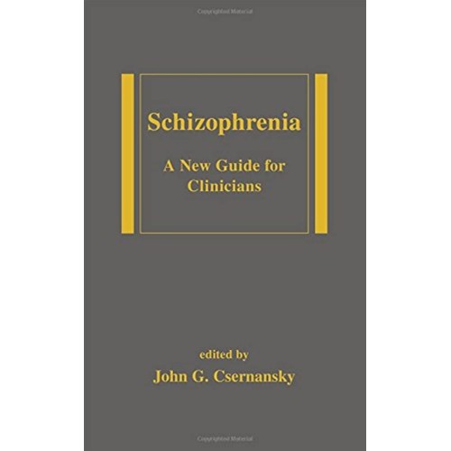 Schizophrenia: A New Guide For Clinicians 