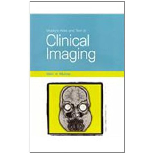 Mosbys Atlas And Text Of Clinical Imaging (Pb...