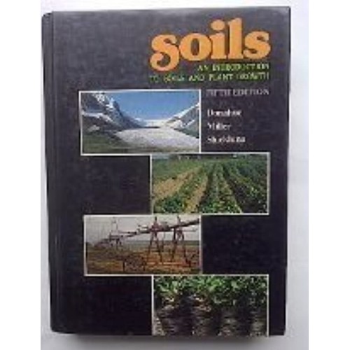 Soils An Introduction To Soils And Plant Grow...