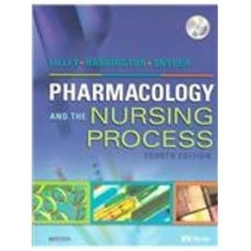 Pharmacology And The Nursing Process 4 E (Pb ...