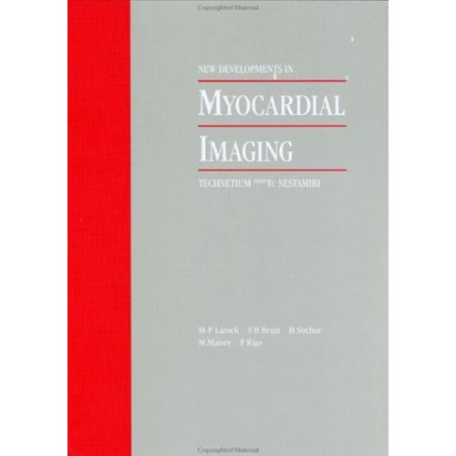 New Developments In Myocardial Imaging: Techn...