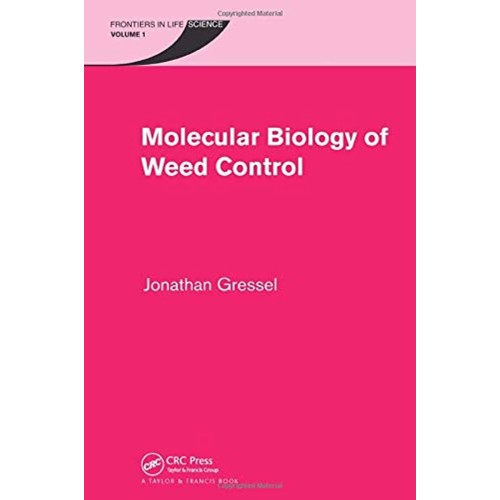 Molecular Biology Of Weed Control, Vol. 1 